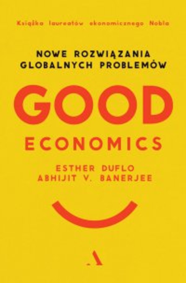 Good Economics. Nowe rozwiązania globalnych problemów - mobi, epub