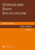Górnośląskie Studia Socjologiczne. Seria Nowa 2018, T. 9, z. 1 - pdf