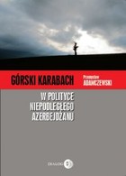 Górski Karabach w polityce niepodległego Azerbejdżanu - mobi, epub