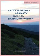 Okładka:Górskie wędrówki. Tatry Wysokie &#8211; Granaty Świnica Kasprowy Wierch 