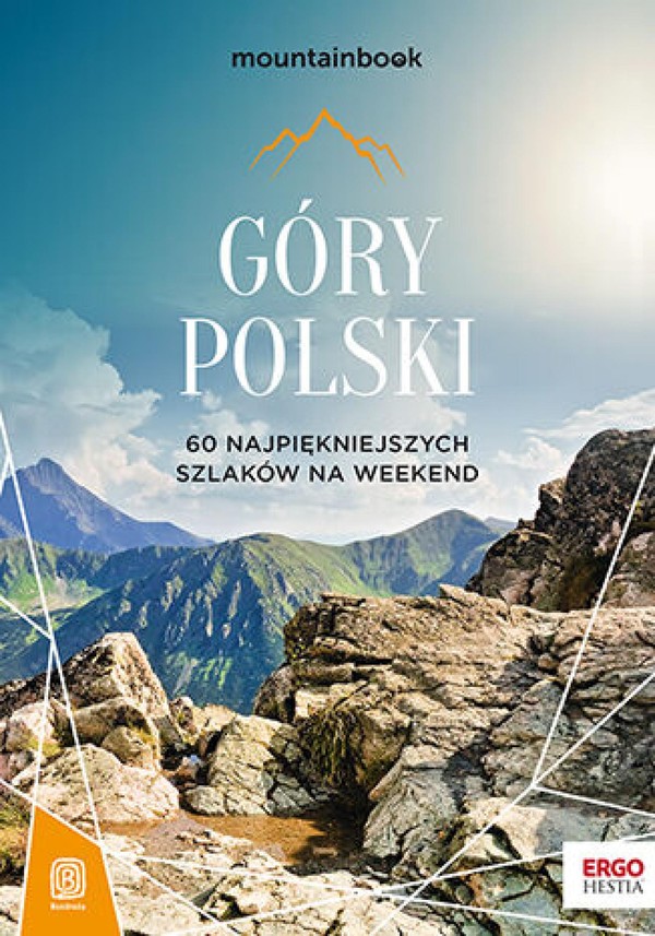 Góry Polski. 60 najpiękniejszych szlaków na weekend. Mountainbook. Wydanie 2 - mobi, epub, pdf