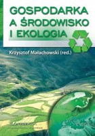 Gospodarka a środowisko i ekologia. Wydanie III - pdf
