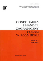 Gospodarka i handel zagraniczny Polski w 2005 roku. Raport roczny.