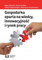 Gospodarka oparta na wiedzy, innowacyjność i rynek pracy - pdf