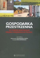 Gospodarka przestrzenna W strefie kontinuum miejsko - wiejskiego w Polsce