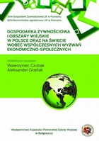 Gospodarka żywnościowa o obszary wiejskie w Polsce i na świecie wobec współczesnych wyzwań ekonoiczno-spolecznych - pdf