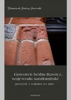 Goworek herbu Rawicz, wojewoda sandomierski powieść z widoku we śnie - pdf