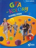 Gra w kolory. Świat ucznia. Klasa 3. Podręcznik część 1