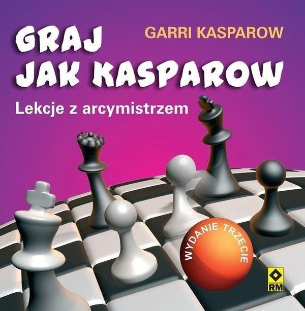 Graj jak Kasparow Lekcje z arcymistrzem
