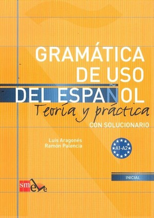 Gramatica de uso del espanol Teoria y practica. Con solucionario A1-A2