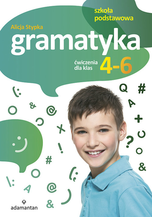 Gramatyka. Ćwiczenia dla klas 4-6