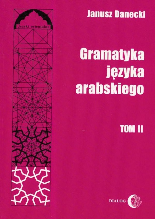 Gramatyka języka arabskiego - tom 2