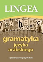 Okładka:Gramatyka języka arabskiego z praktycznymi przykładami 