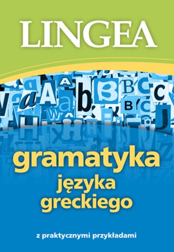 Gramatyka języka greckiego z praktycznymi przykładami - mobi, epub