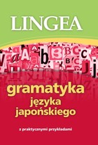 Okładka:Gramatyka języka japońskiego z praktycznymi przykładami 