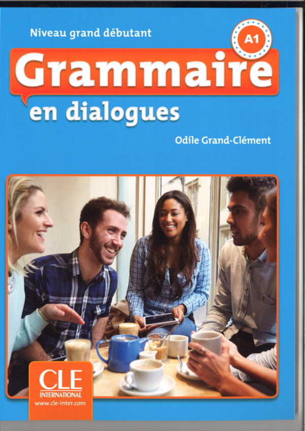Grammaire en dialogues. Niveau grand debutamt. Książka + CD 2ed edition A1