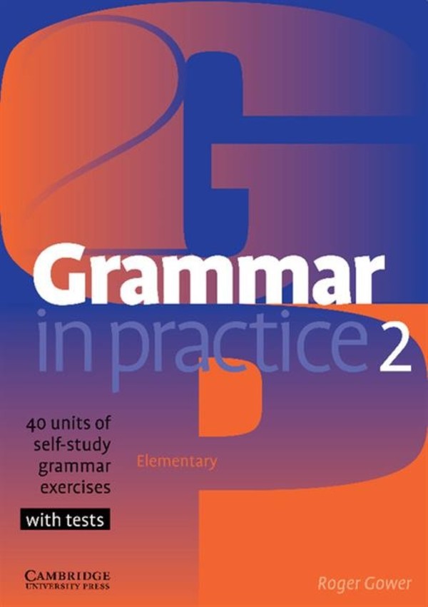 Grammar in Practice 2. Elementary
