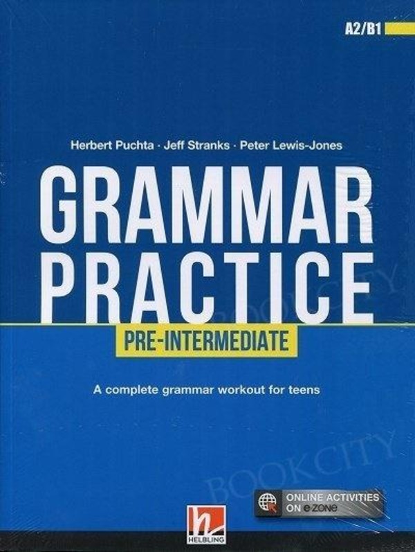 Grammar Practice Pre-Intermediate A2/B1 + e-zone 2019