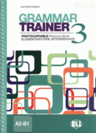 Grammar Trainer 3 (A2-B1) Photocopiable Resource Book