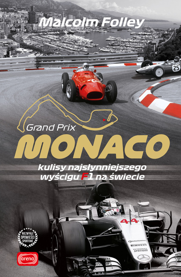 Grand Prix Monaco Kulisy najwspanialszego wyścigu F1 na świecie
