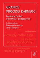 Granice procesu karnego - pdf Legalność działań uczestników postępowania