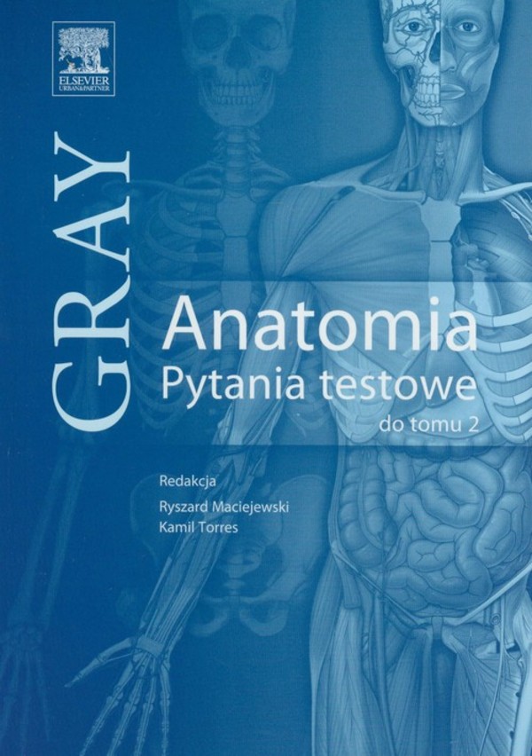 Gray Anatomia. Pytania testowe do tomu 2