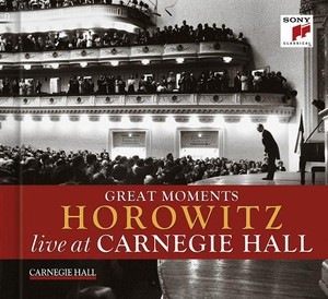 Great Moments Of Vladimir Horowitz: Live At Carnegie Hall