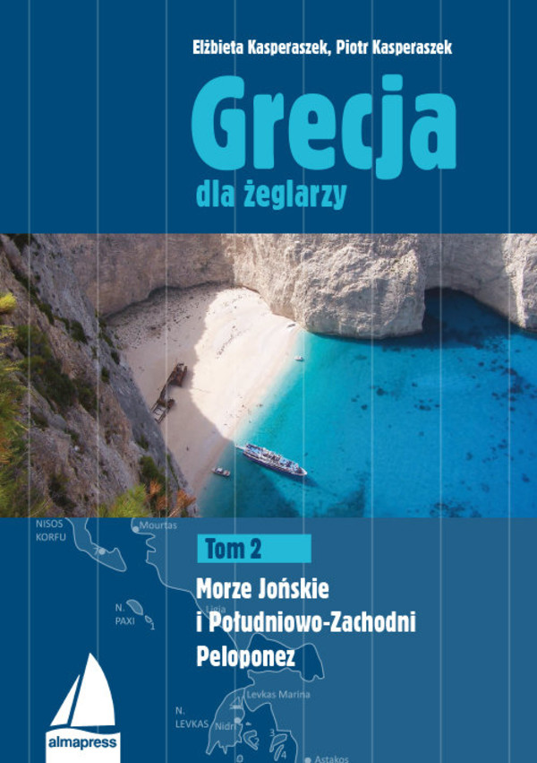 Grecja dla żeglarzy Tom 2: Morze Jońskie i Południowo-Zachodni Peloponez