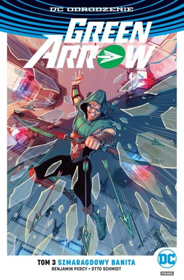 Green Arrow Tom 3: Szmaragdowy banita DC Odrodzenie
