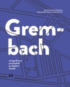 Grembach - pdf Etnograficzny przewodnik po łódzkim osiedlu