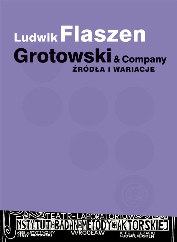 Grotowski & Company Źródła i wariacje
