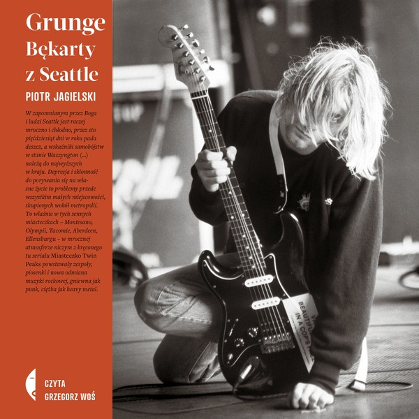Grunge Bękarty z Seattle - Audiobook mp3