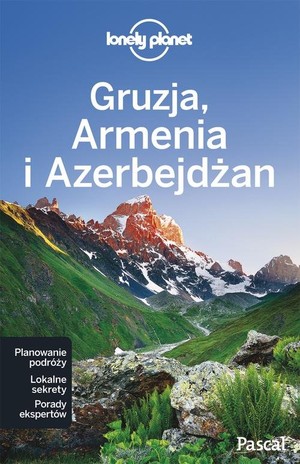 Gruzja, Armenia i Azerbejdżan Przewodnik Turystyczny