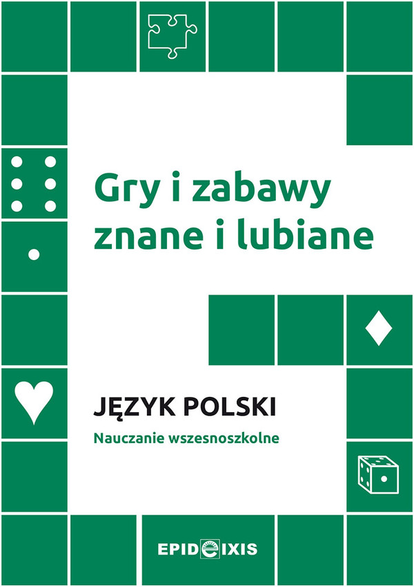 Gry i zabawy znane i lubiane Język polski