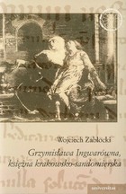 Grzymisława Ingwarówna, księżna krakowsko-sandomierska - pdf
