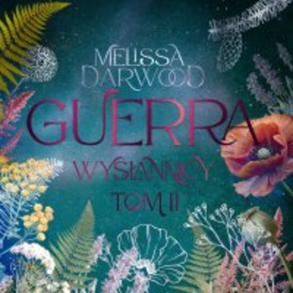 Guerra - Audiobook mp3 Wysłannicy Tom 2