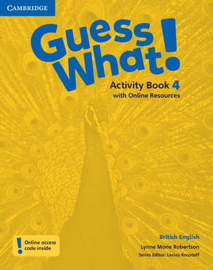 Guess What! 4 Activity Book Zeszyt ćwiczeń + Online Resources