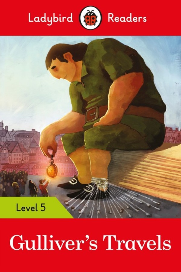 Gulliver`s Travels Ladybird Readers Level 5