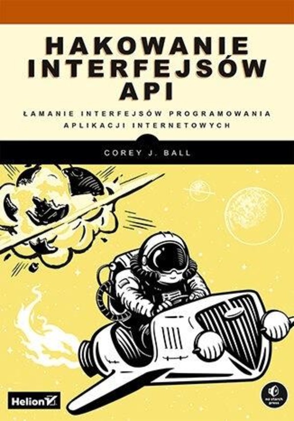 Hakowanie interfejsów API Łamanie interfejsów programowania aplikacji internetowych
