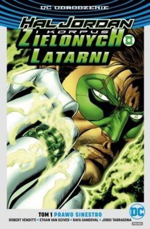 Hal Jordan i Korpus Zielonych Latarni Tom 1: Prawo Sinestro DC Odrodzenie (okładka srebrna)