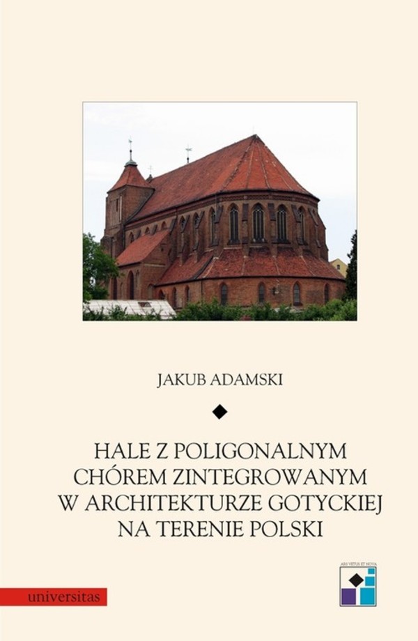 Hale z poligonalnym chórem zintegrowanym w architekturze gotyckiej na terenie Polski - pdf