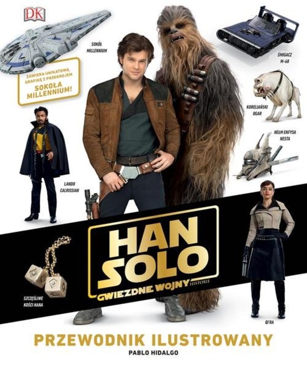 Han Solo. Gwiezdne wojny Przewodnik ilustrowany