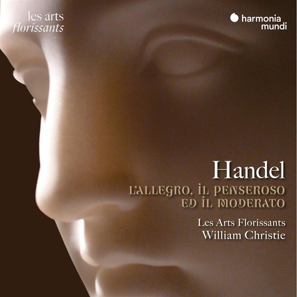 Handel: L`Allegro, Il Penseroso Ed Il Moderato