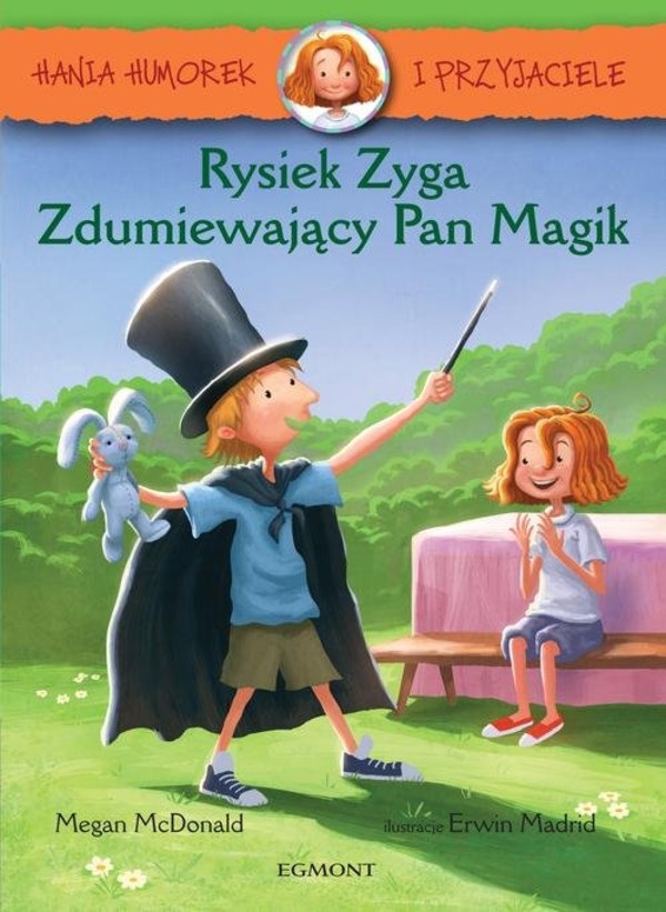 Hania Humorek i przyjaciele Rysiek Zyga, Zdumiewający Pan Magik
