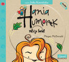 Hania Humorek ratuje świat! Audiobook CD Audio