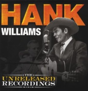Hank Williams: The Unreleased Recordings (LP`)