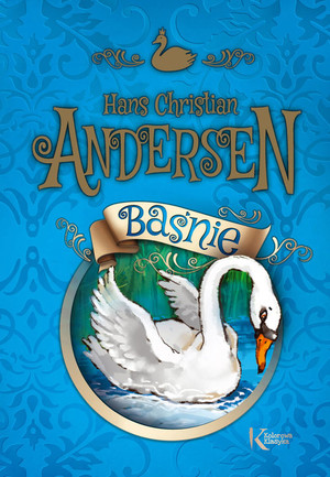 Hans Christian Andersen Baśnie Kolorowa klasyka