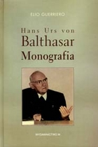 Hans Urs von Balthasar. Monografia