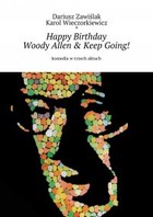 Okładka:Happy Birthday Woody Allen & Keep Going! 