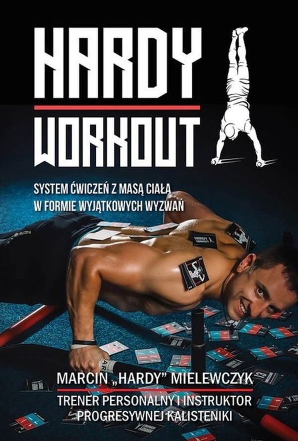 Hardy Workout System ćwiczeń z masą ciała w formie wyjątkowych wyzwań